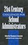 21st Century Challenges School Administrators