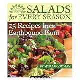 Salads for Every Season: 25 Salads from Earthbound Farm: A Workman Short ~ Myra Goodman