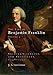 The Life of Benjamin Franklin, Volume 3: Soldier, Scientist, and Politician, 1748-1757