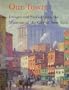Our Town: Images and Stories from the Museum of the City of New York