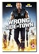 Wrong Side of Town [DVD] [2010]