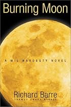 Burning Moon: A Wil Hardesty Novel (Wil Hardesty Novels)