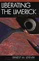 Liberating the Limerick: 230 Irresistible Classics