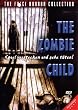 The Zombie Child