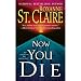 Now You Die (The Bullet Catchers, Book 6)