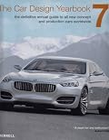 The Car Design Yearbook  7: The Definitive Annual Guide to All New Concept and Production Cars Worldwide (Car Design Yearbook)
