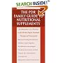 The PDR Family Guide to Nutritional Supplements: An Authoritative A-to-Z Resource on the 100 Most Popular Nutritional Therapies and Nutraceuticals (PDR family guides)