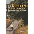 The Birdhouse Chronicles: Making a New Life in the Country
