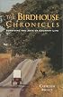 The Birdhouse Chronicles: Making a New Life in the Country