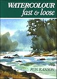 Watercolour fast and loose