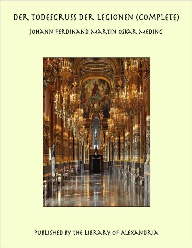 Der Todesgruß der Legionen (Complete) (German Edition)