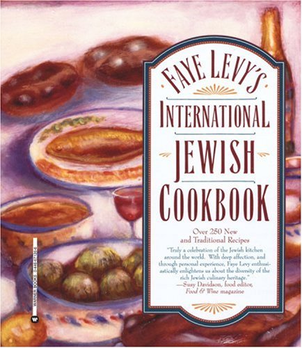 Faye Levy s International Jewish Cookbook