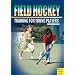 Field Hockey Training: For Young Players