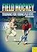 Field Hockey Training: For Young Players