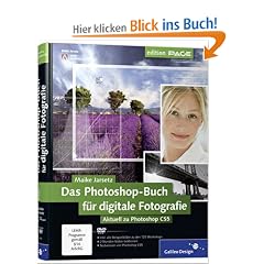 Das Photoshop-Buch f�r digitale Fotografie: Aktuell zu Photoshop CS5 (Galileo Design)