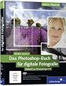 Das Photoshop-Buch für digitale Fotografie: Aktuell zu Photoshop CS5 (Galileo Design)