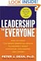 Leadership for Everyone: How to Apply The Seven Essential Skills to Become a Great Motivator, Influencer, and Leader