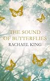 The Sound of Butterflies: A Novel