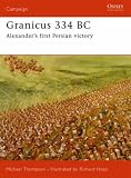 Granicus 334BC: Alexander's First Persian Victory (Campaign): Alexander's First Persian Victory (Campaign)