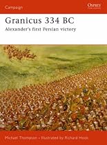Granicus 334BC: Alexander's First Persian Victory (Campaign)