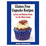 GlutenFreeCupcakeRecipes:24EasyAndDeliciousTreatsForTheWholeFamily
