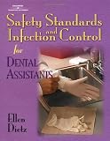 Safety Standards and Infection Control for Dental Assistants