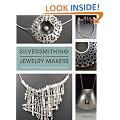 Silversmithing for Jewelry Makers: A Handbook of Techniques and Surface Treatments