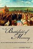 On the battlefield of memory : the First World War and American remembrance, 1919-1941
