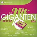 Die Hit Giganten-Best Of 80's