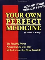 Your Own Perfect Medicine