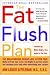 The Fat Flush Plan - UK Paperback