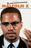 By Any Means Necessary (Malcolm X Speeches & Writings)
