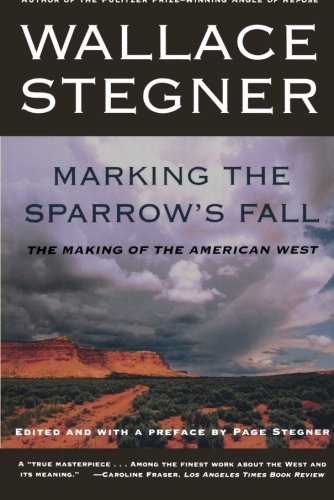 Marking the Sparrow's Fall: The Making of the American West