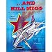 Search : ...And Kill MiGs, Air to Air Combat From Vietnam to the Gulf War - Aircraft Specials series (6072)
