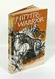 Hittite Warrior (Living History Library)