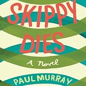 Skippy Dies | [Paul Murray]
