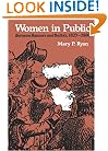 Women in Public: Between Banners and Ballots, 1825-1880 (The Johns Hopkins Symposia in Comparative History)