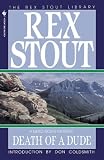Death of a Dude (A Nero Wolfe Mystery)
