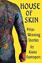 HOUSE OF SKIN   PRIZE-WINNING STORIES