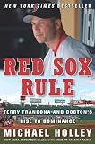 Red Sox Rule: Terry Francona and Bostons Rise to Dominance