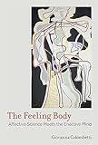 The feeling body : affective science meets the enactive mind