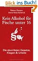 Kein Alkohol f�r Fische unter 16: Die skurrilsten Gesetze, Klagen & Urteile