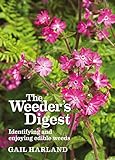 The weeder's digest : identifying and enjoying edible weeds