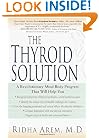 The Thyroid Solution: A Revolutionary Mind-Body Program That Will Help You