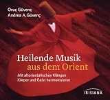 Produkt-Bild: Heilende Musik aus dem Orient - CD: Mit altorientalischen Kl&auml;ngen K&ouml;rper und Geist harmonisieren