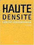 Haute densité : Habitat contemporain