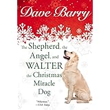the shepherd the angel and walter the christmas miracle dog