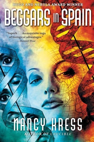 Beggars in Spain [Paperback] [2004] (Author) Nancy Kress