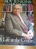 A Life at the Centre