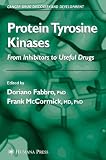Protein Tyrosine Kinases: From Inhibitors to Useful Drugs (Cancer Drug Discovery and Development)